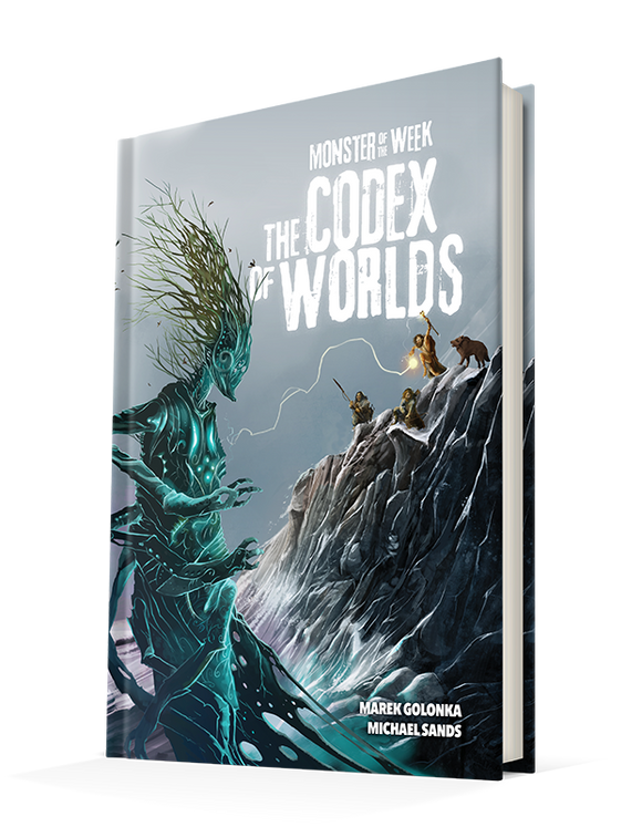 Monster of the Week: The Codex of Worlds Hardcover