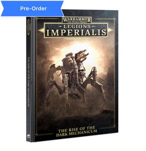 Warhammer Legions Imperialis: Rise of the Dark Mechanicum