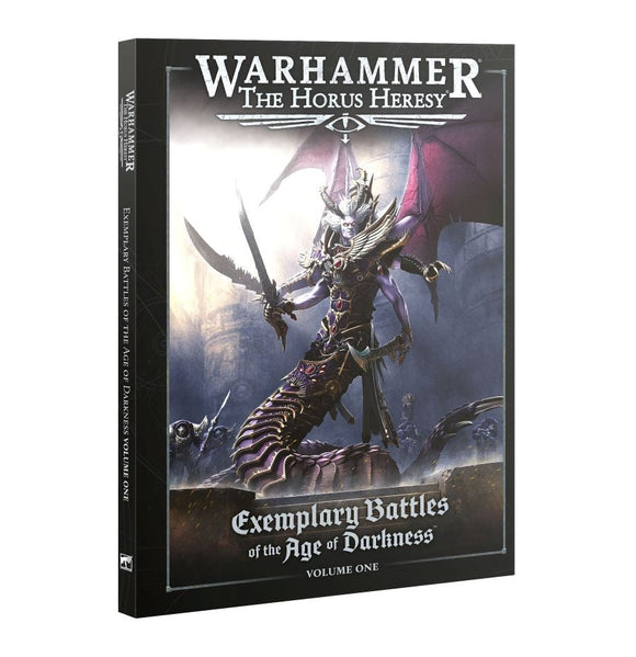 Warhammer: The Horus Heresy -  Exemplary Battles of The Age of Darkness - Volume One