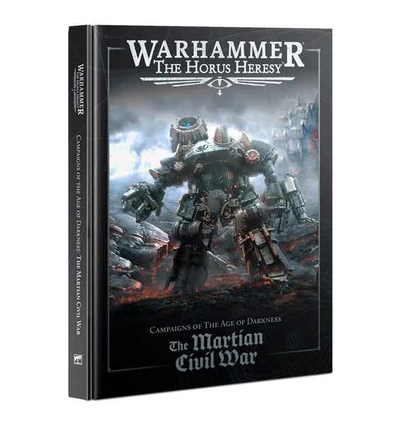 Warhammer 40K: The Horus Heresy – Campaigns of The Age of Darkness: The Martian Civil War