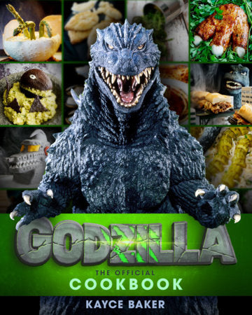 Book cover of 'Godzilla: The Official Cookbook' featuring a Godzilla figurine and food images.