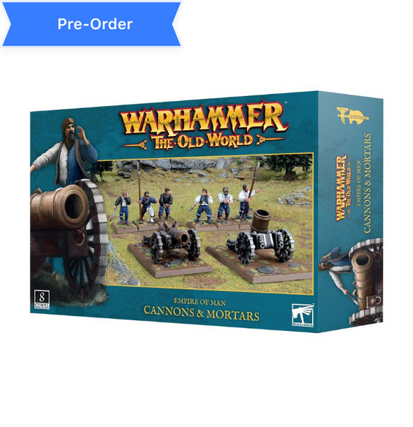 Warhammer: The Old World - Empire of Man - Cannons & Mortars