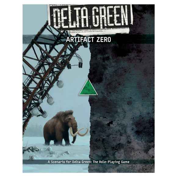 Book cover of 'Delta Green: Artifact Zero' with a mammoth and industrial structure.
