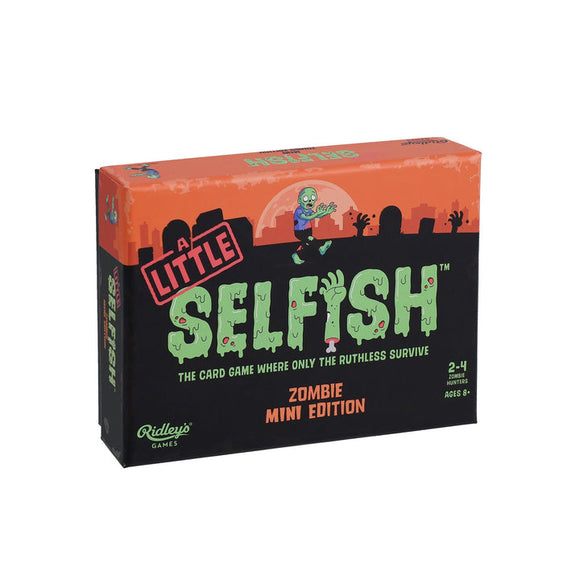A Little Selfish: Zombie Edition
