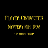 Black background with yellow gothic-style text reading 'PLAYER CHARACTER MYSTERY MINI BOX' and smaller text '1 IN 10 ARE PRIZED'.