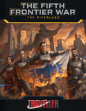 Book cover of 'The Fifth Frontier War: The Riverland' for Traveller featuring characters with a flag and cityscape.