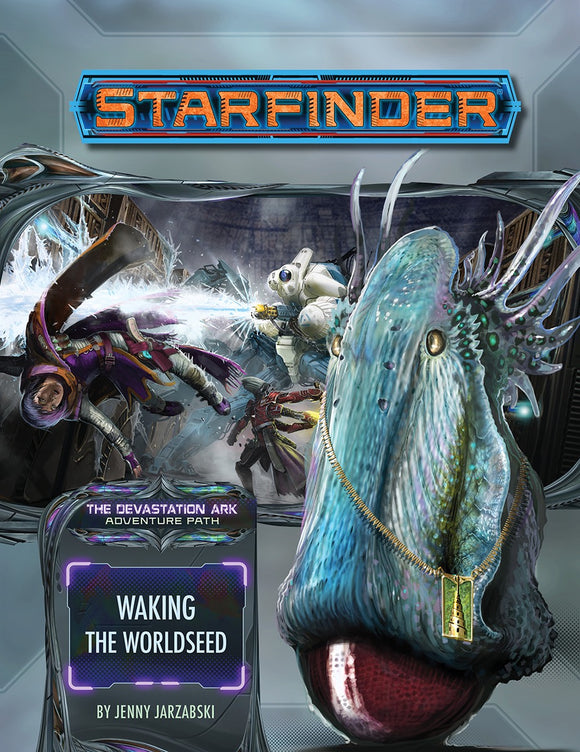 Starfinder: Adventure Path - Devastation Ark - Waking the Worldseed (1 of 3)