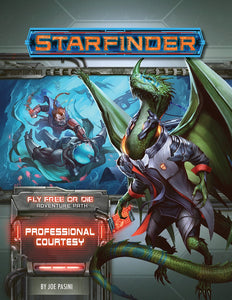 Starfinder: Adventure Path - Fly Free or Die - Professional Courtesy (3 of 6)