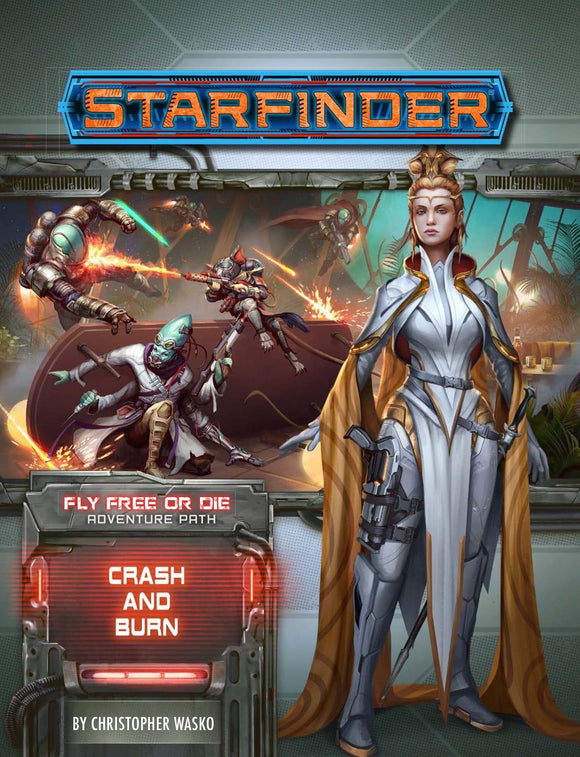 Starfinder: Adventure Path - Fly Free or Die - Crash & Burn (5 of 6)
