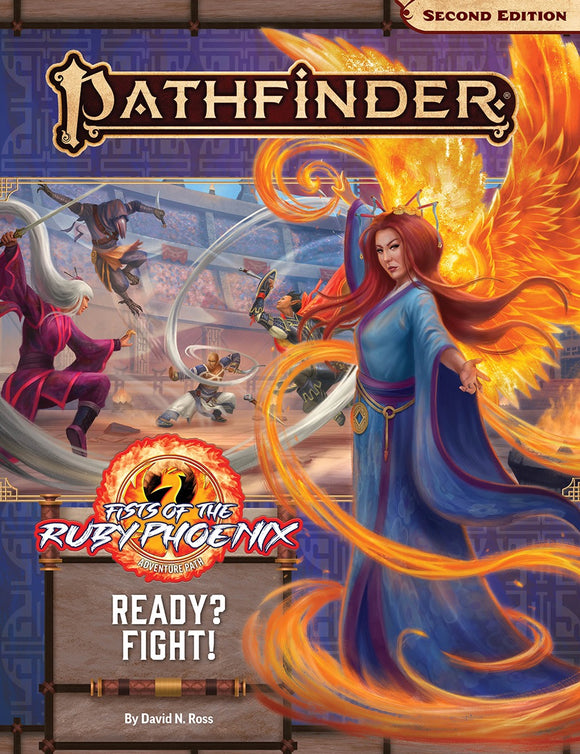 Pathfinder: Adventure Path - Fists of the Ruby Phoenix - Ready? Fight! (2 of 3)