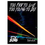 Book cover with futuristic design and text 'Too Fast to Live, Too Young to Die' on a black background.