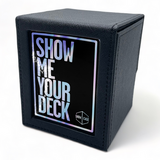 Black card deck box with 'Show Me Your Deck' text on a white background