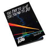 Book cover with text 'Too Fast to Live, Too Young to Die' and colorful design on a black background