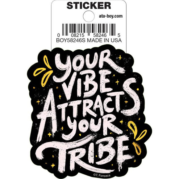Tobe Fonseca: Your Vibe Attracts Your Tribe Die Cut 3