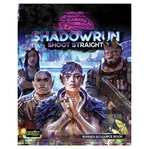 Shadowrun: Shoot Straight (6E)