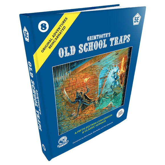 Original Adventures Reincarnated #8 - Grimtooth’s Old School Traps (5E Edition)