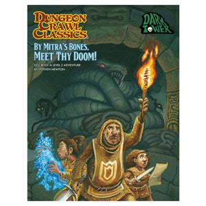 Dungeon Crawl Classics: #105 By Mitra’s Bones, Meet Thy Doom!