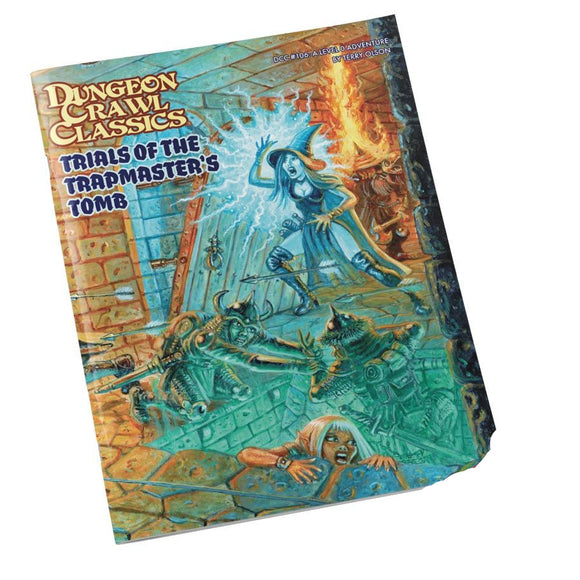 Dungeon Crawl Classics: Trials of the Trapmaster’s Tomb #106