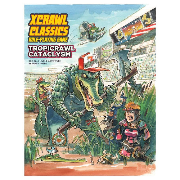 Xcrawl Classics: Adventure #2 - Tropicrawl Cataclysm