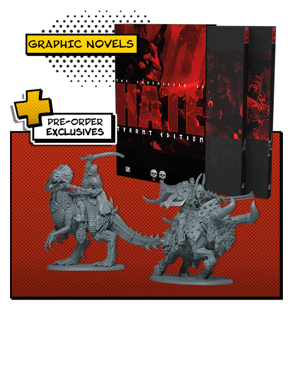 The Chronicles of HATE: Tyrant Edition with Pre-order Exclusives