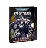 Warhammer 40,000 book titled 'Eye of Terror: Reign of Iron' on a white background