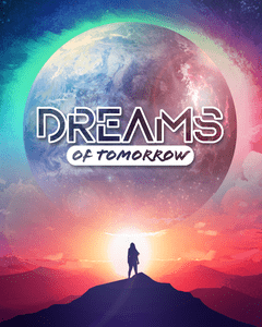 (Rental) Dreams of Tomorrow
