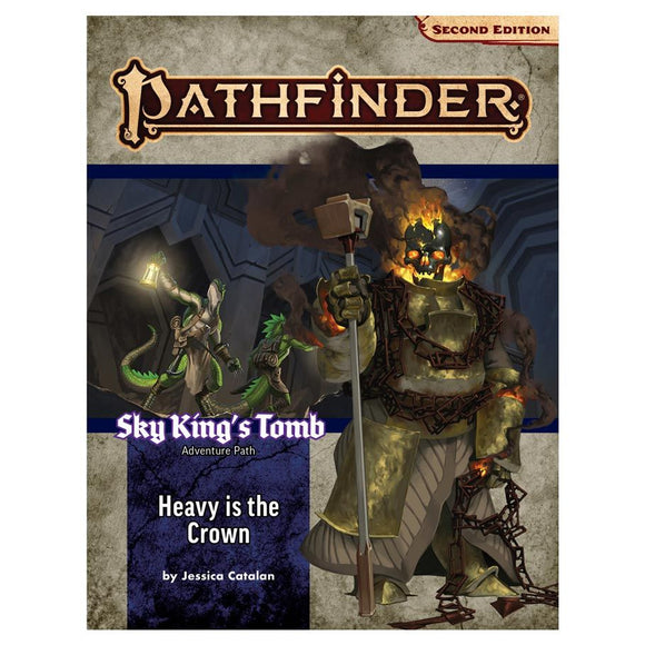 Pathfinder 2E: Adventure Path - Heavy is the Crown Sky King’s Tomb (2 of 3)