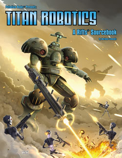 Rifts: Titan Robotics Sourcebook