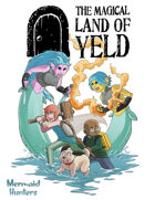 The Magical Land of Yeld Starter Box: Mermaid Hunters