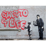 Urban Art Graffiti - Banksy Ghetto 4 Life