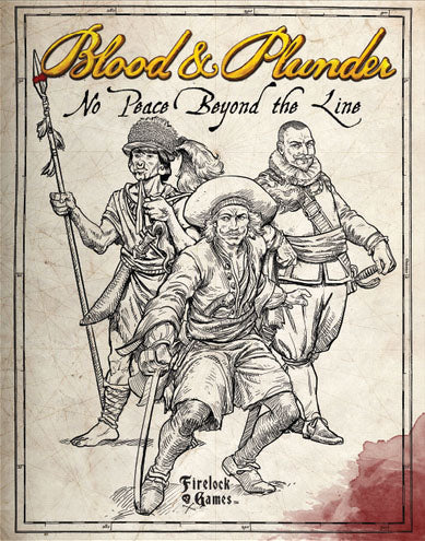 Blood & Plunder: No Peace Beyond the Line Expansion Rulebook