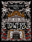 The Storymaster's Tales: Towers - Twisted Fairytale Fantasy RPG