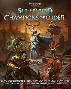 Warhammer Age of Sigmar - Soulbound RPG: Champions of Order