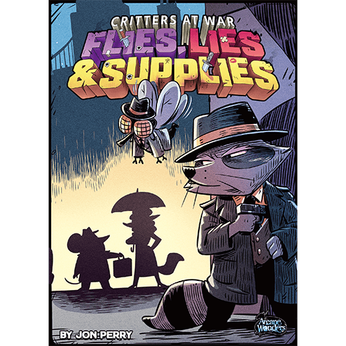 Critters At War: Flies, Lies & Supplies