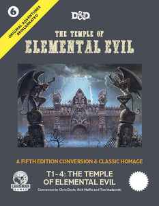 Original Adventures Reincarnated: #6 - The Temple of Elemental Evil
