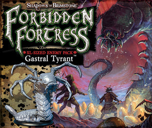 Shadows of Brimstone Forbidden Fortress: Gastral Tyrant XL Enemy Pack