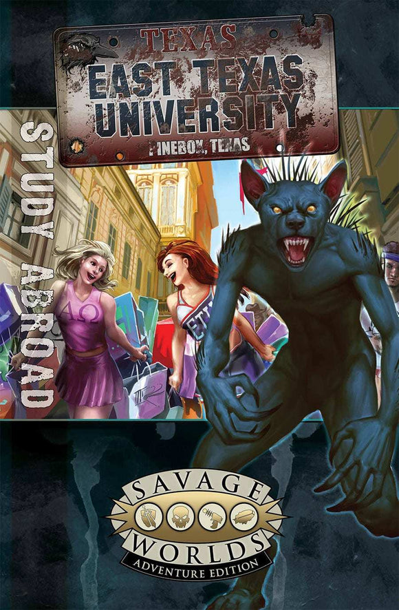 Savage Worlds: East Texas University - Study Abroad