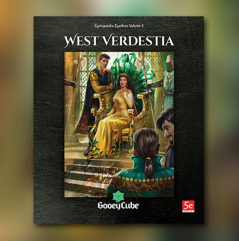 Cyclopaedia Zyathica: Volume 2 - West Verdestia