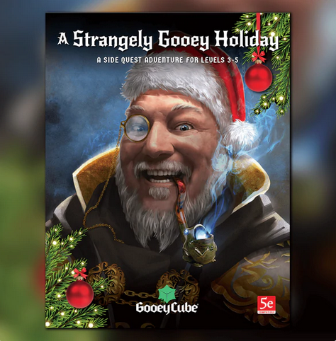 A Strangely Gooey Holiday: A Side Quest Adventure