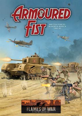 Flames of War: Armoured Fist - British Forces in North Africa 1942-43