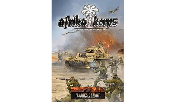 Flames of War: Afrika Korps - German Forces in the Desert 1942-43