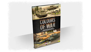 Flames of War: Colours Of War - Painting WWII & WWIII Miniatures