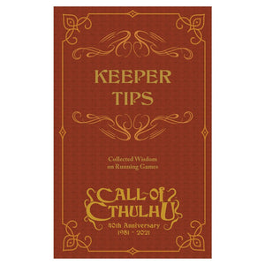 Call of Cthulhu: Keeper Tips Book - Collected Wisdom