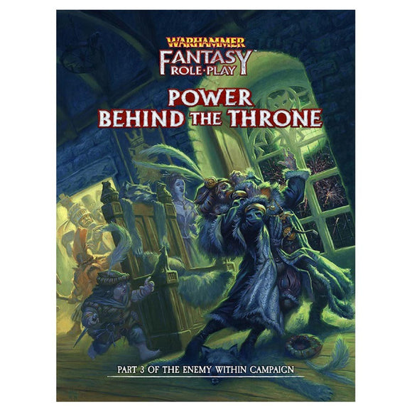 Warhammer Fantasy RPG: Enemy Within Campaign Director's Cut - Vol. 3: Power Behind the Throne