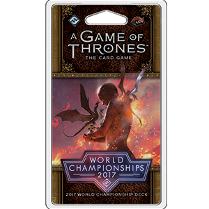 A Game of Thrones LCG: 2017 World Championship Deck