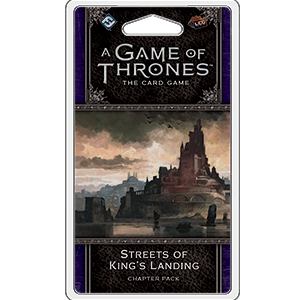 A Game of Thrones LCG 2nd Edition: Streets of King's Landing