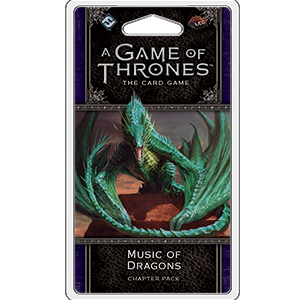 A Game of Thrones LCG 2nd Edition: Music of Dragons
