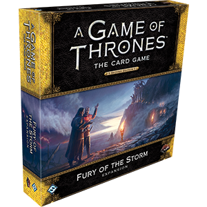 A Game of Thrones LCG 2nd Edition: Fury of the Storm