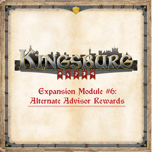 Kingsburg: Expansion Module 6
