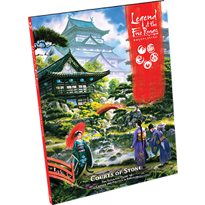 Legend of the Five Rings RPG: Courts of Stone